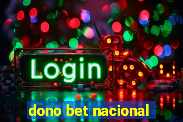 dono bet nacional